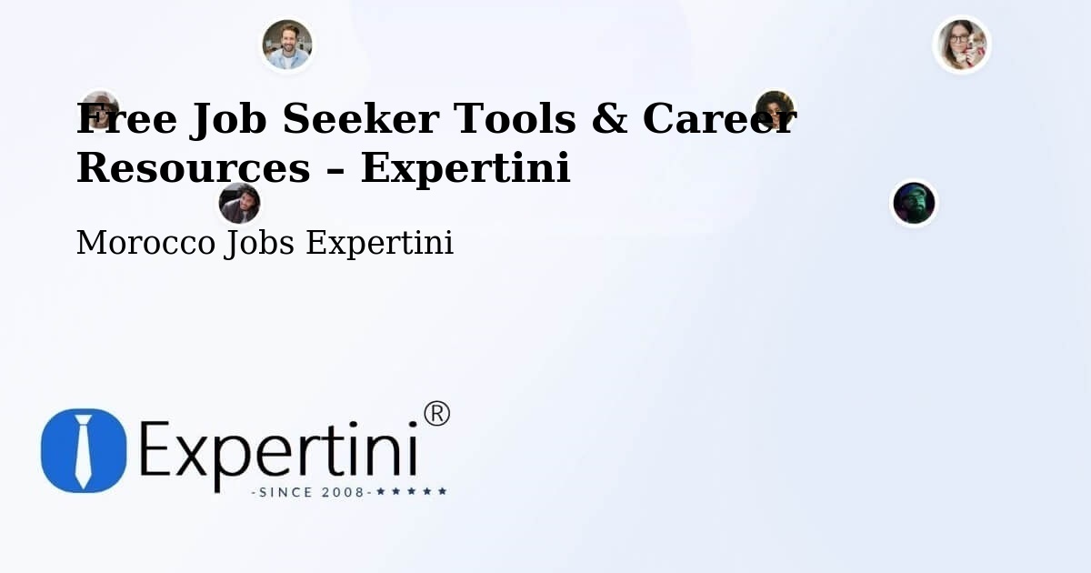 Free Job Seeker Tools & Career Resources – Aknoul - Aknoul, Morocco Jobs Expertini